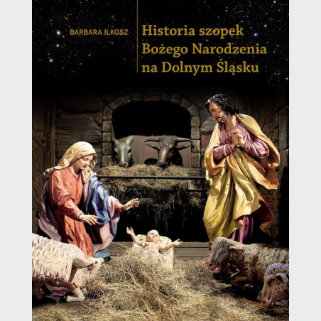 Historia szopek Bożego Narodzenia na Dolnym Śląsku