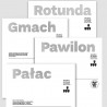 Od Pałacu do Rotundy