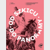 OD SZKICU DO PANORAMY. Czterdziestolecie udostępnienia Panoramy Racławickiej we Wrocławiu