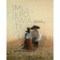 Mikroświaty. Obrazy w małych formatach ze zbiorów Muzeum Narodowego we Wrocławiu