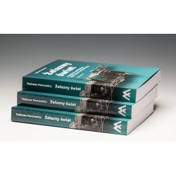 Żelazny świat. Zabytkowe zamki, klucze, kłódki, okucia, skrzynie, drzwi