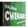 Waldemar Cwenarski. Czułość. Powroty i poszukiwania