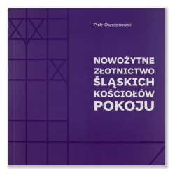 Nowożytne złotnictwo śląskich kościołów pokoju