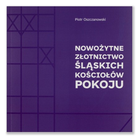 Nowożytne złotnictwo śląskich kościołów pokoju